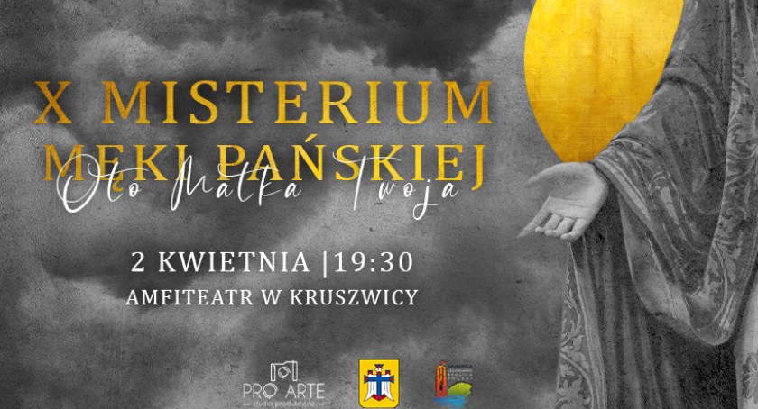 Misterium Męki Pańskiej w Kruszwicy już po raz X!