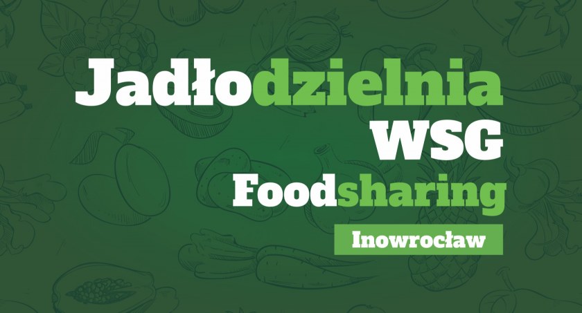 Dziel się i częstuj! Nie marnuj!