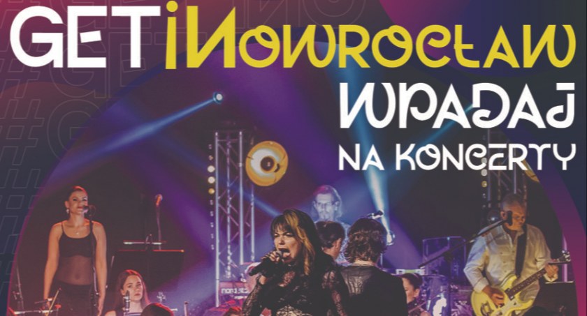 GET INowrocław – wpadaj na koncerty