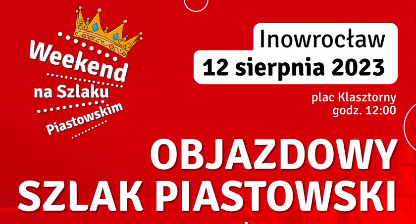 Poznaj historię Szlaku Piastowskiego