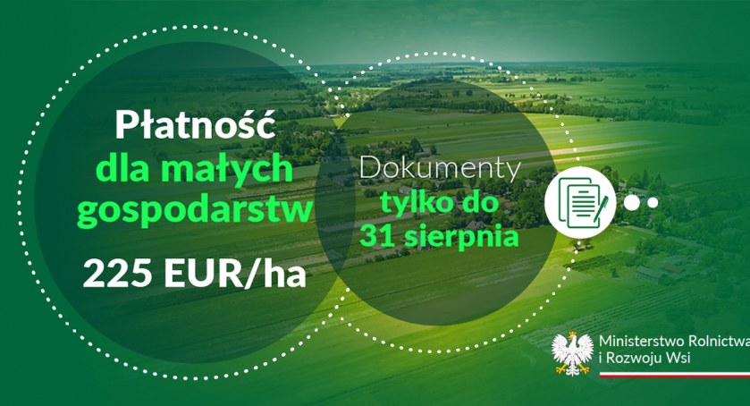 Tylko do końca sierpnia można zgłaszać żądanie przyznania płatności dla małych gospodarstw