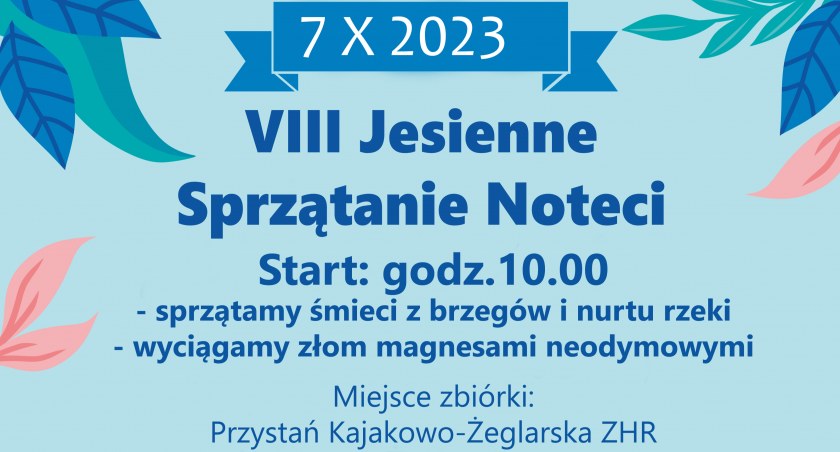 Zapraszamy na 8. Jesienne Sprzątanie Noteci!