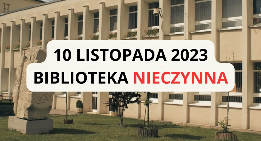 Biblioteka będzie nieczynna