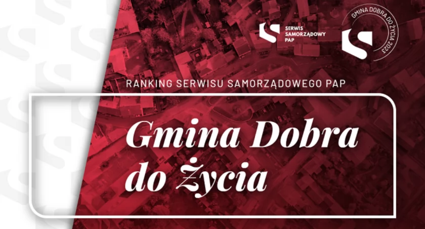 Serwis Samorządowy PAP po raz trzeci ogłosił wyniki rankingu Gmina Dobra do Życia