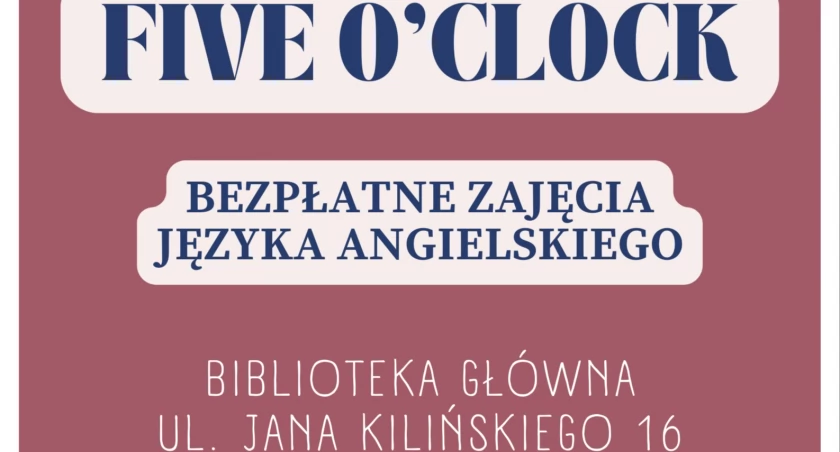 Five o’clock – bezpłatne zajęcia języka angielskiego dla dorosłych