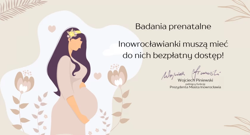 Badania prenatalne. Inowrocławianki muszą mieć do nich dostęp!