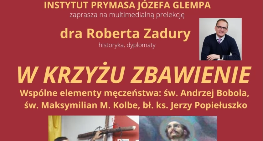 W KRZYŻU ZBAWIENIE - prelekcja w Instytucie Prymasa Józefa Glempa