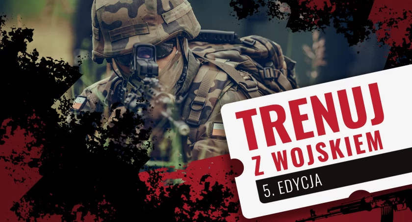 Szkolenia wojskowe dla każdego w projekcie Trenuj z wojskiem 5