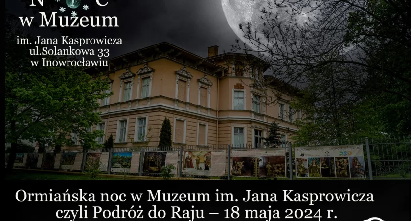 Noc w powiatowym Muzeum – zapraszamy 18 maja na Ormiańską Noc