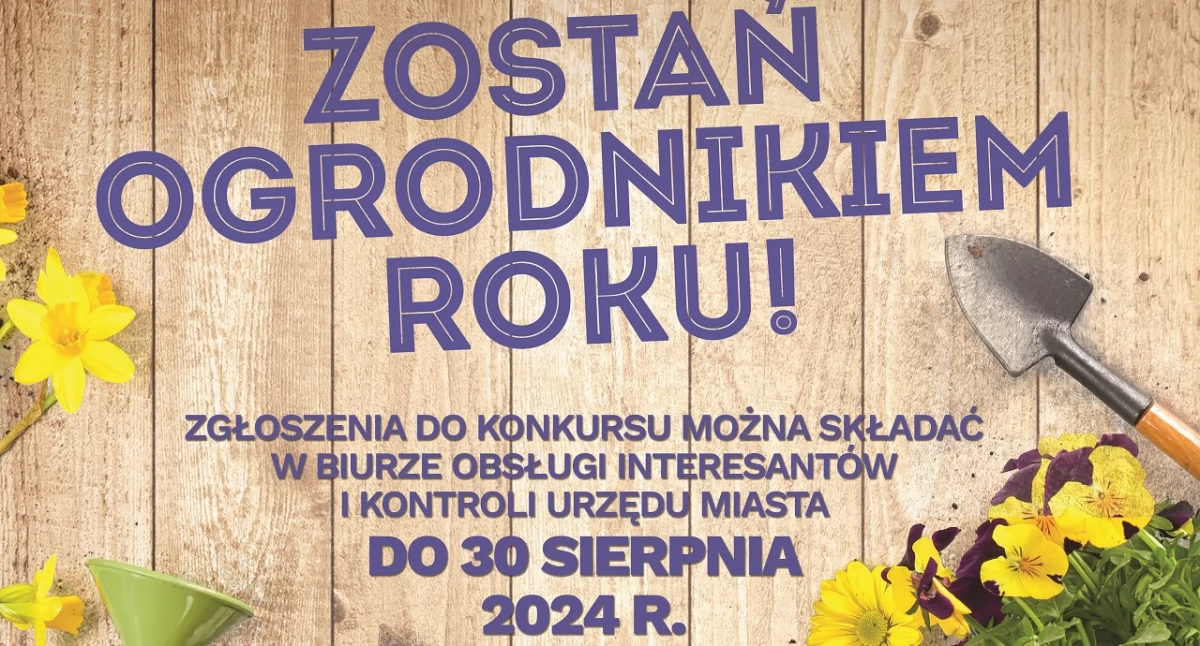 Może Ty zostaniesz ogrodnikiem roku! Czekamy na Twoje zgłoszenie