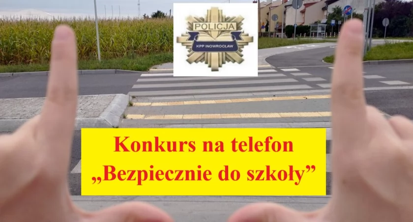 Konkurs na telefon - Bezpiecznie do szkoły