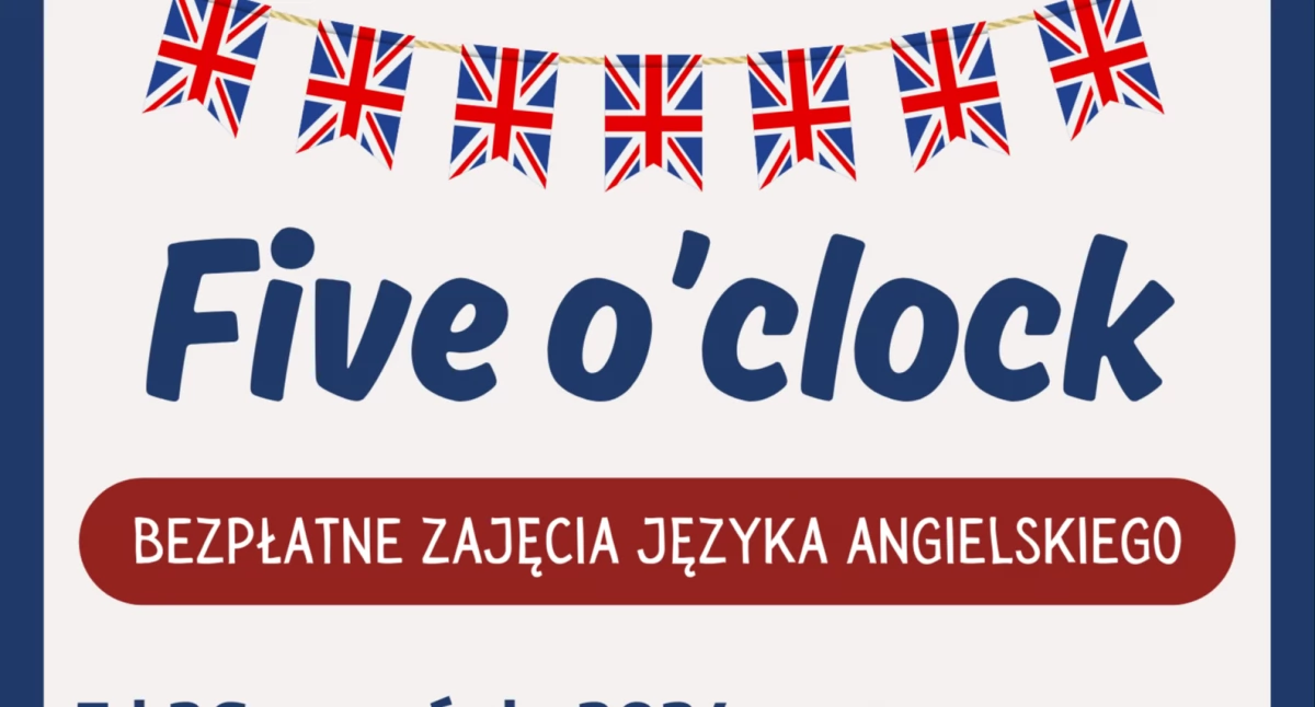 Five o’clock – bezpłatne zajęcia języka angielskiego dla dorosłych