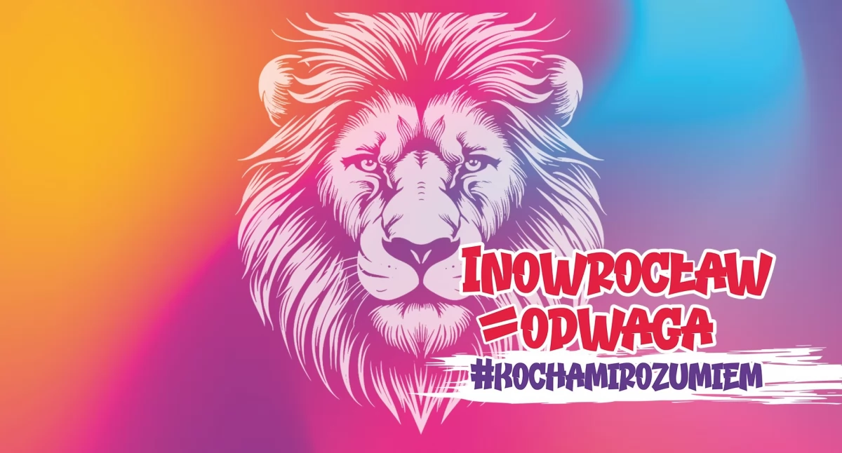 #KochamiRozumiem INOWROCŁAW=ODWAGA
