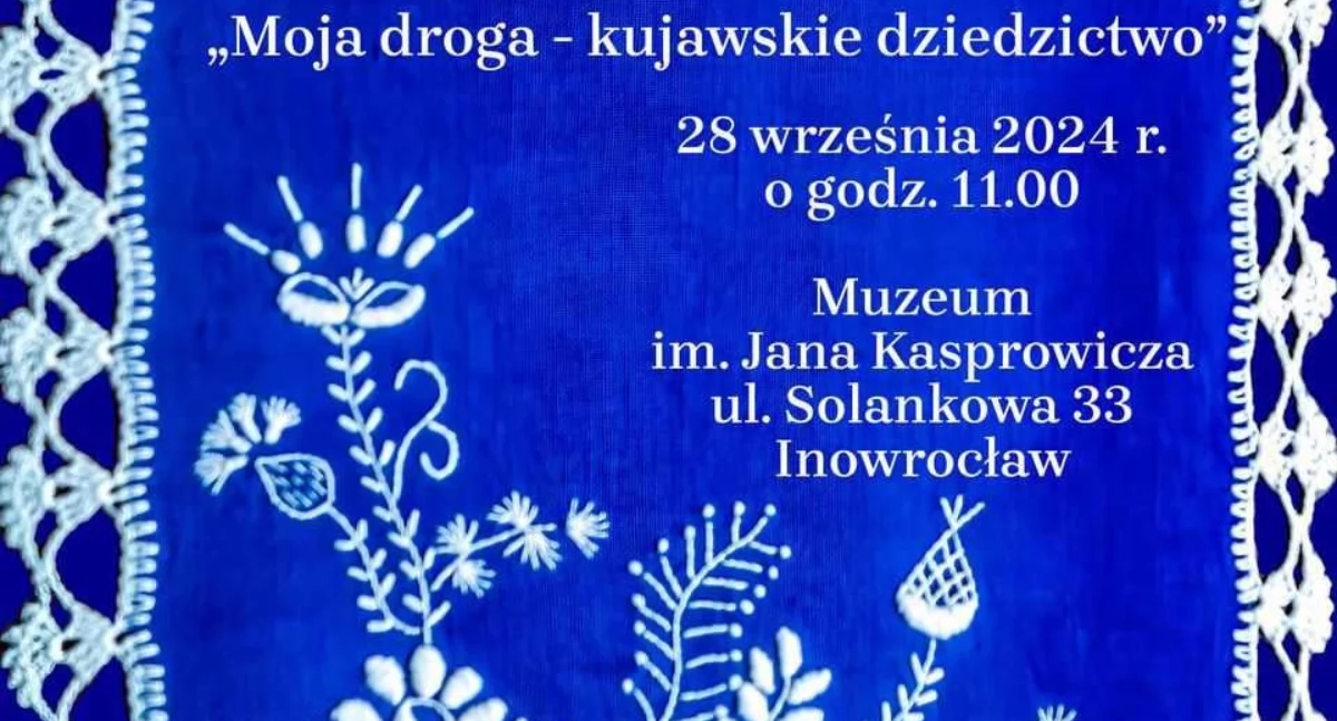 Moja droga - kujawskie dziedzictwo