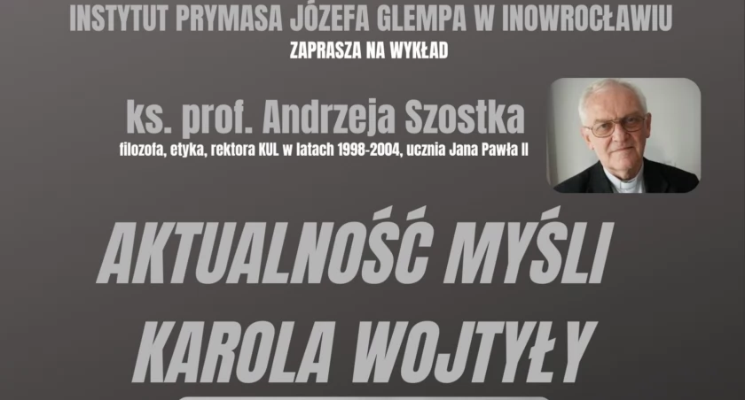 Uczeń Jana Pawła II, ks. prof. Andrzej Szostek  wygłosi wykład e Instytucie