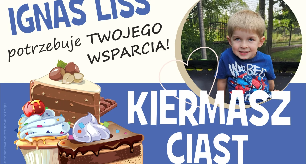 Kup ciasto na charytatywnym kiermaszu na rzecz Ignasia Lissa z Jacewa!