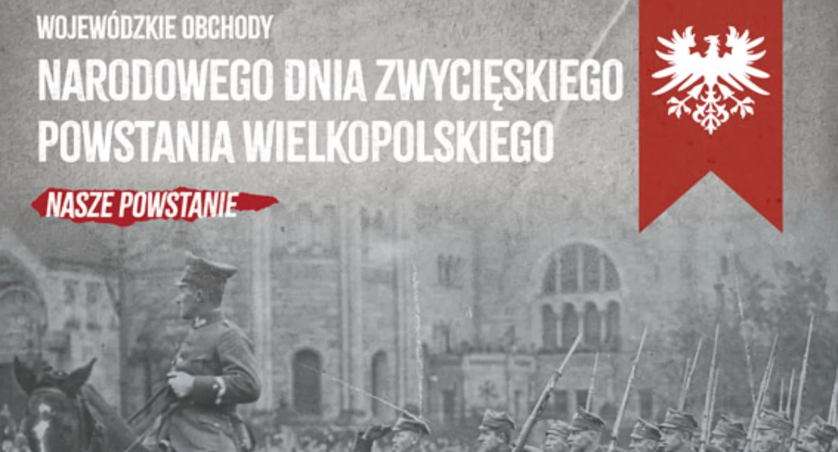 I Wojewódzkie Obchody Narodowego Dnia Zwycięskiego Powstania Wielkopolskiego