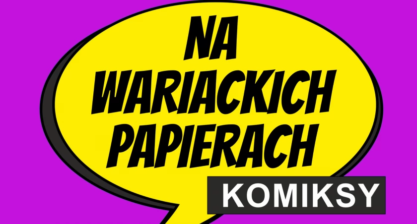 Komiksy - Na wariackich papierach