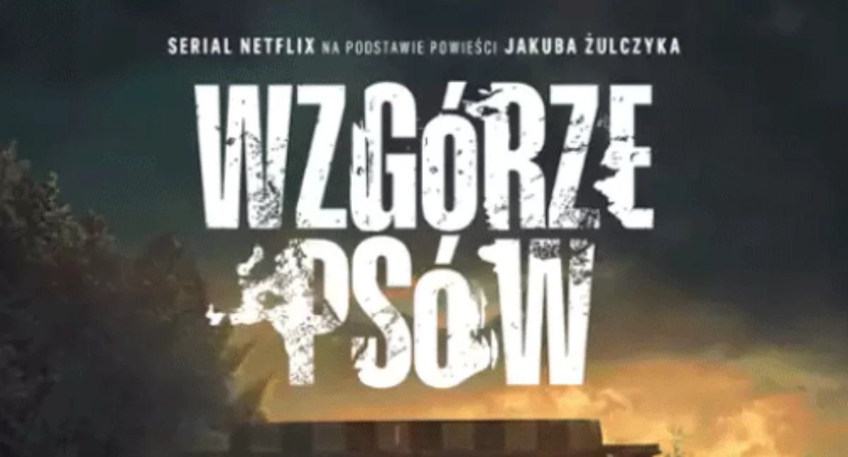 Wzgórze psów - serial, który wciąga i nie daje o sobie zapomnieć