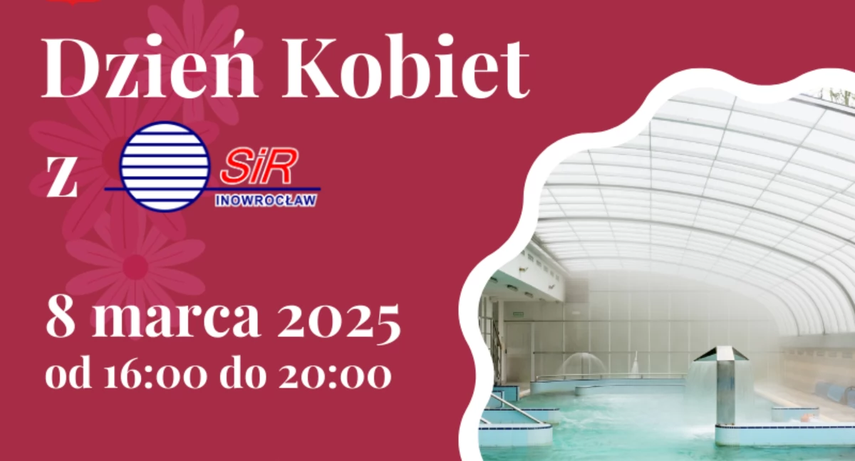 Świętuj Dzień Kobiet w Inowrocławskiej Termie – relaks, piękno i wyjątkowa atmosfera!