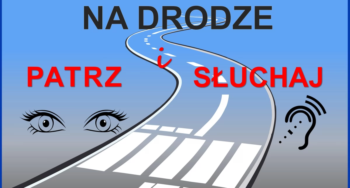 Na Drodze – Patrz i Słuchaj