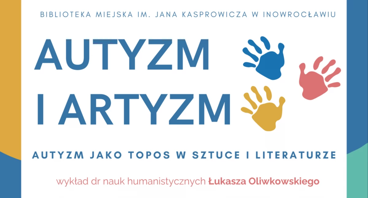 Autyzm i artyzm. Autyzm jako topos w sztuce i literaturze