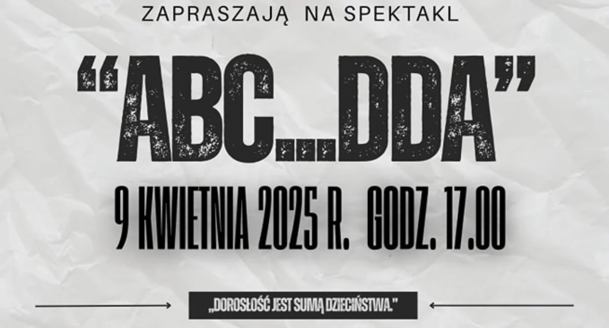 Zapraszamy na spektakl ABC...DDA