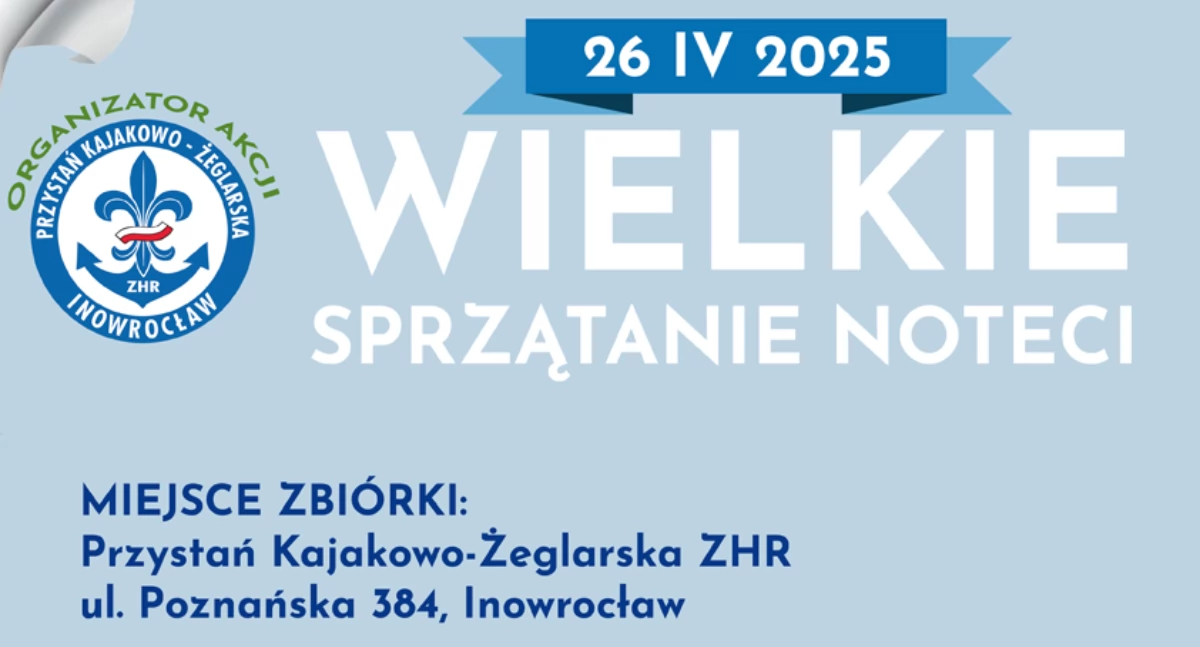 XI Wielkie Sprzątanie Noteci już 26 kwietnia!