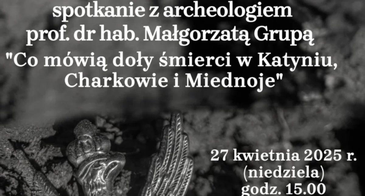 Co mówią doły śmierci w Katyniu, Charkowie i Miednoje