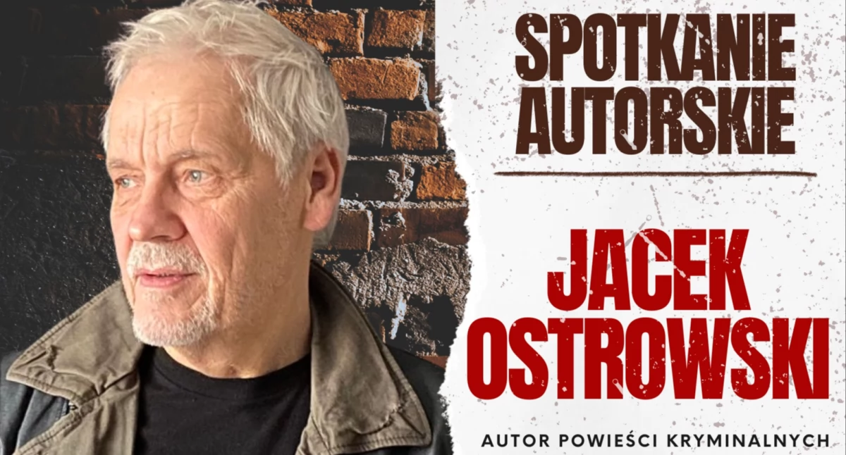 Zadziorna pani mecenas, czyli spotkanie autorskie z Jackiem Ostrowskim