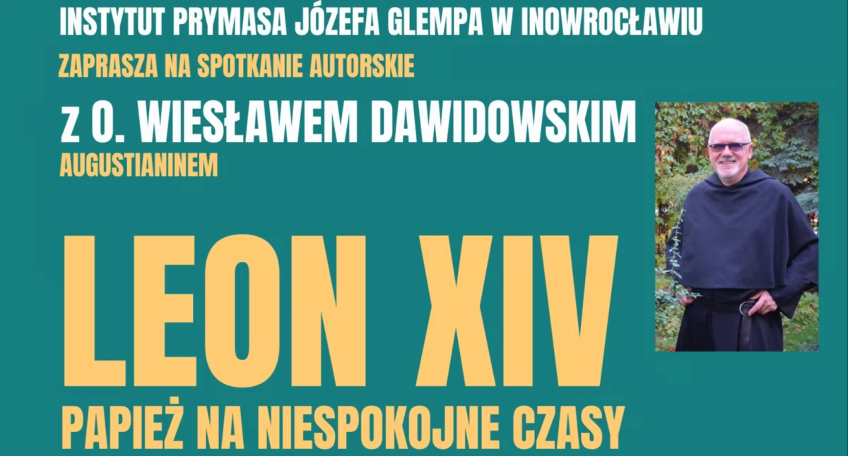LEON XIV. papież na niespokojne czay