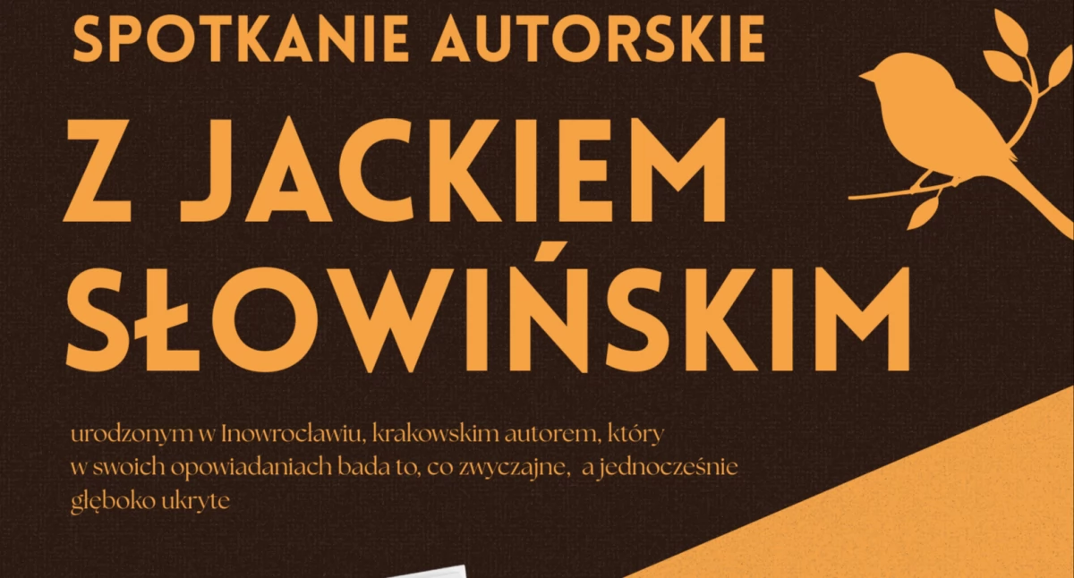 Spotkanie z Jackiem Słowińskim – autorem z Krakowa i Inowrocławia