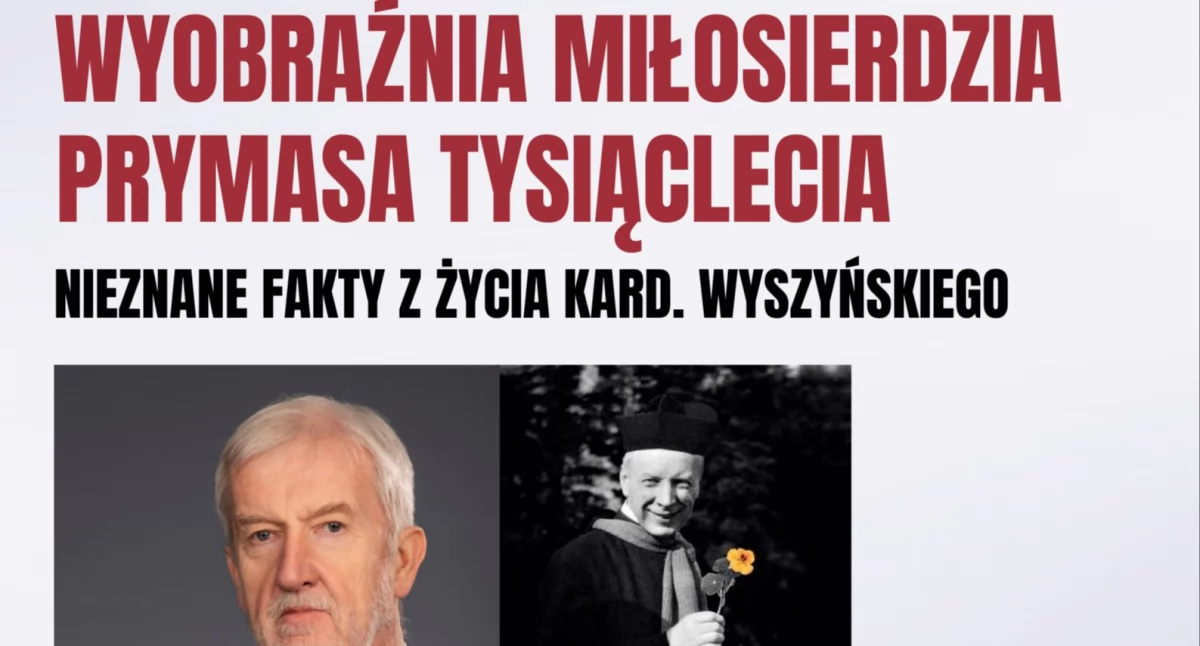 Wyobraźnia miłosierdzia Prymasa Tysiąclecia