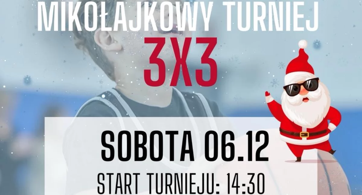 Mikołajkowy Turniej Koszykówki 3x3 w Inowrocławiu! Zapisz się już dziś! 