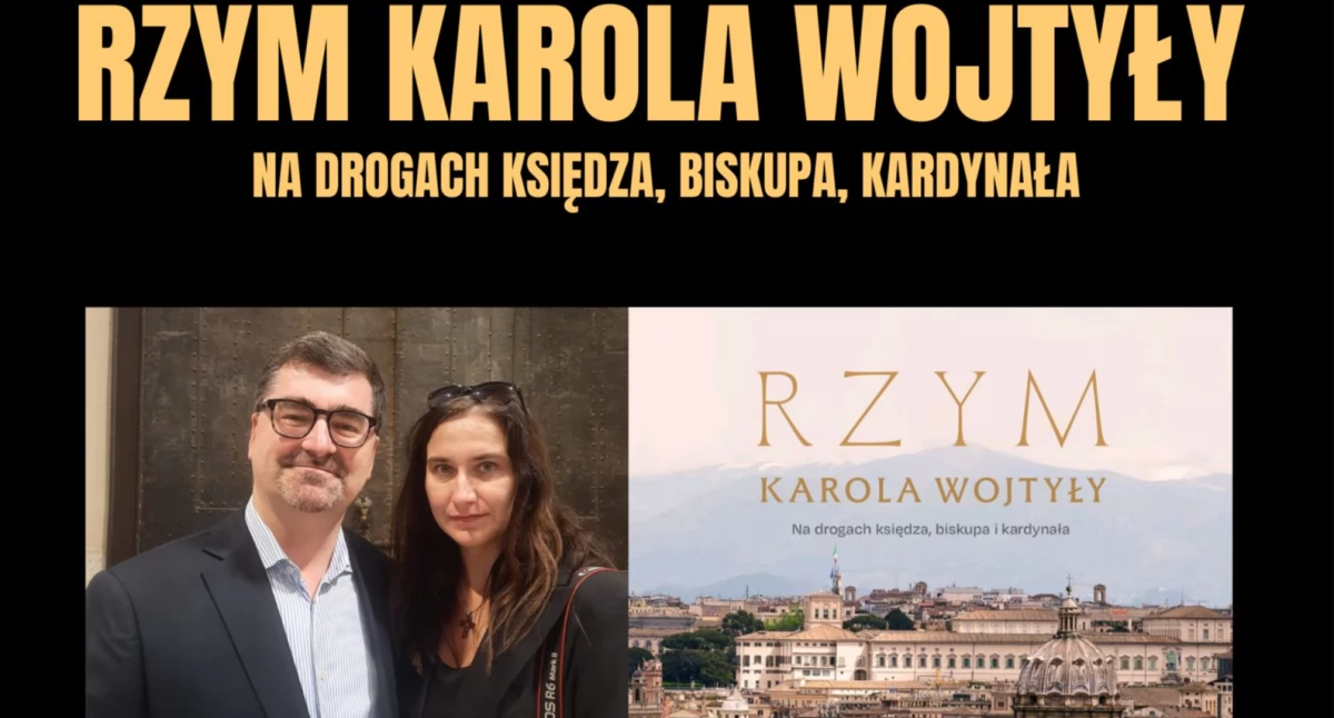 Rzym Karola Wojtyły