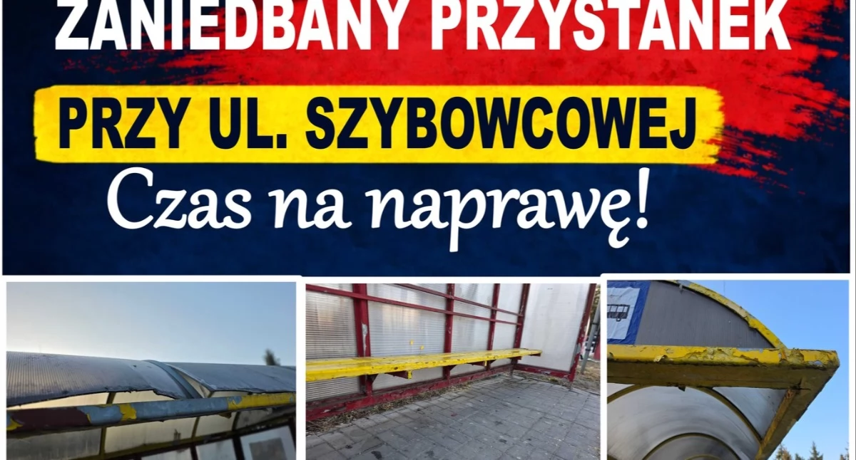 Czy naprawią przystanek przy ul. Szybowcowej?