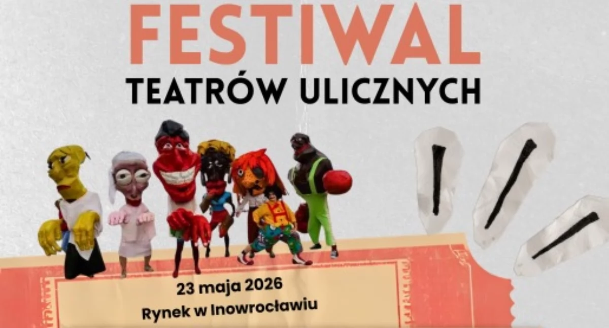 Magia na ulicach Inowrocławia! Zapraszamy na Festiwal Teatrów Ulicznych