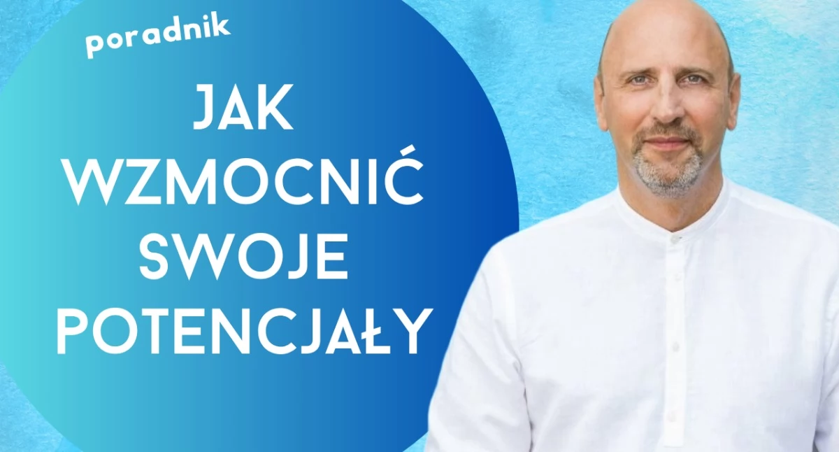 Potencjały: jak przestać je sabotować