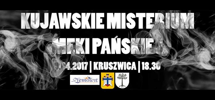  Zapraszamy na Kujawskie Misterium Męki Pańskiej 