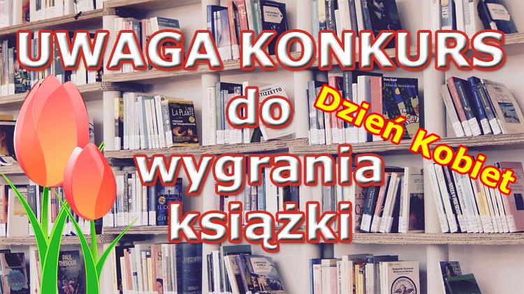 Konkurs! Książki na Dzień Kobiet