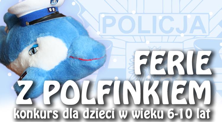 Ferie 2017 z Polfinkiem - konkurs dla dzieci w wieku 6-10 lat