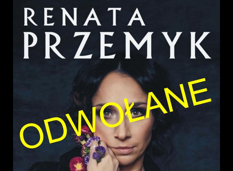 Koncert Renaty Przemyk Odwołany