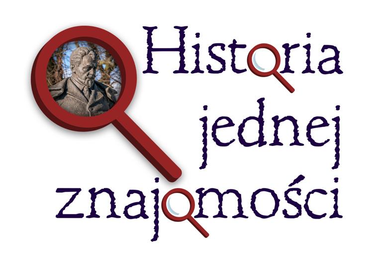 Historia Jednej Znajomości. Jan Kasprowicz – pomnikowy i codzienny