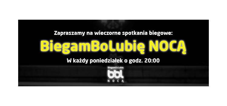 BiegamBoLubię NOCĄ w Inowrocławiu