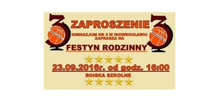 Festyn Rodzinny 2016 na terenie Gimnazjum nr 3