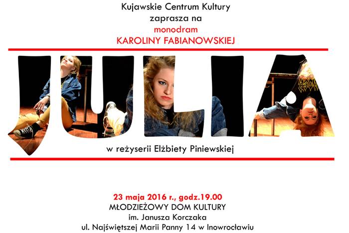 Karolina Fabianowska w monodramie pt. Julia
