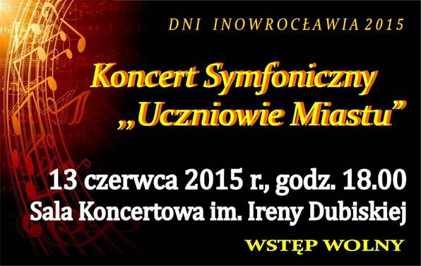 Koncert Symfoniczny „Uczniowie Miastu”