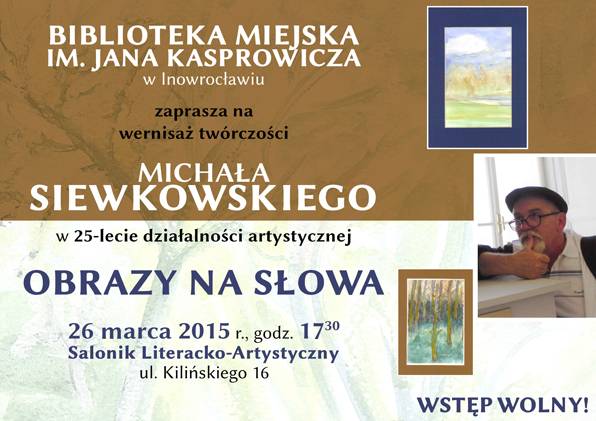 „Obrazy na słowa” — wernisaż twórczości Michała Siewkowskiego 