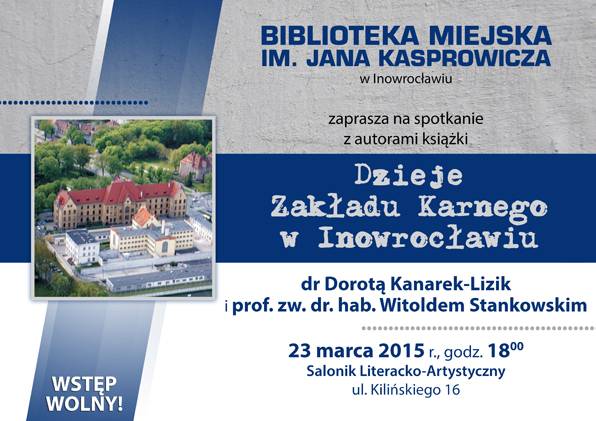 Dzieje Zakładu Karnego w Inowrocławiu
