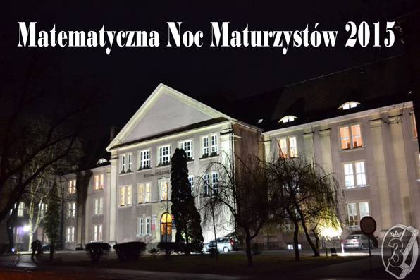 Matematyczna Noc Maturzystów w III LO